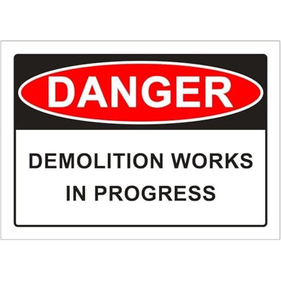 Demolition Works In Progress Danger Sign Warnings Metal Tin Sign 8 x 12 inch