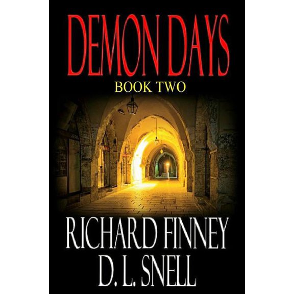 DEMON DAYS - Book Two Paperback 1938457102 9781938457104 Richard Finney, D.L. Snell