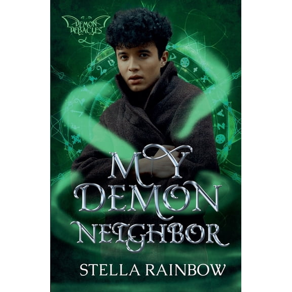 Demon Debacles My Demon Neighbor, Book 4, (Paperback)
