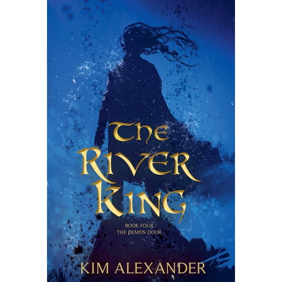 Demon Door The River King, Book 4, (Paperback)