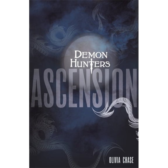 Demon Hunters: Demon Hunters: Ascension : Book 2 (Paperback)