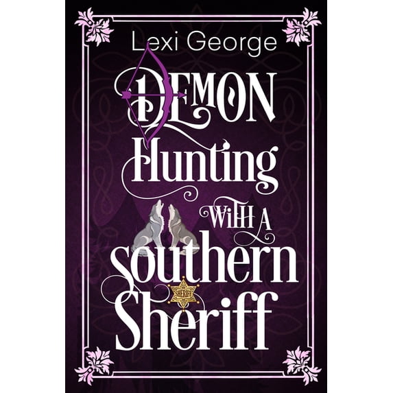Demon Hunting Demon Hunting with a Southern Sheriff, Book 6, (Paperback)
