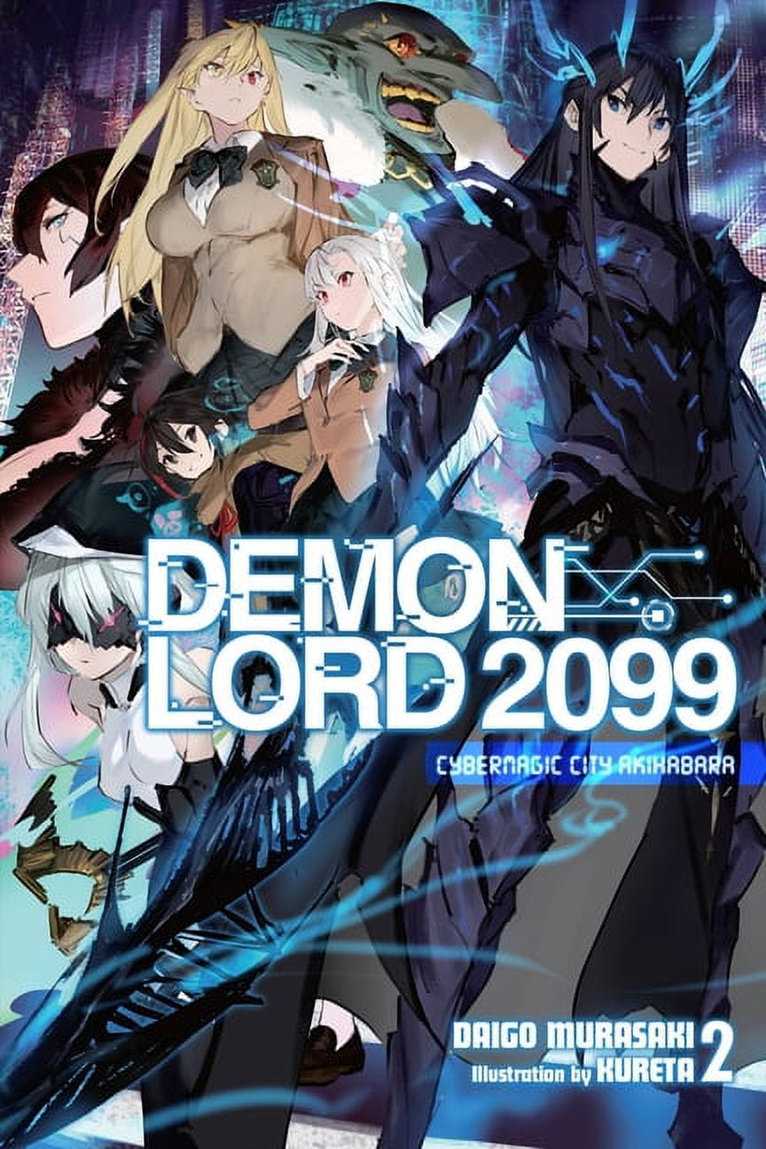 Demon Lord 2099 (Light Novel) Demon Lord 2099, Vol. 2 (Light Novel