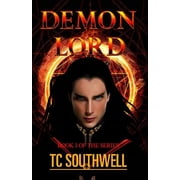 Demon Lord Book I of the Demon Lord series Paperback by T C Southwell