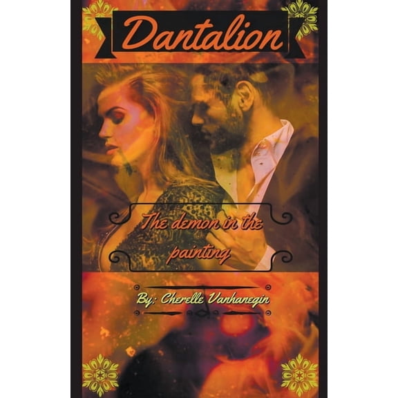 Demon Love Dantalion The Demon in the Painting, Book 1, (Paperback)