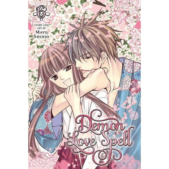 Demon Love Spell Demon Love Spell, Vol. 6: Final Volume!, Book 6, (Paperback)
