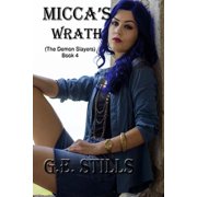 Demon Slayers Miccas Wrath, Book 4, Paperback