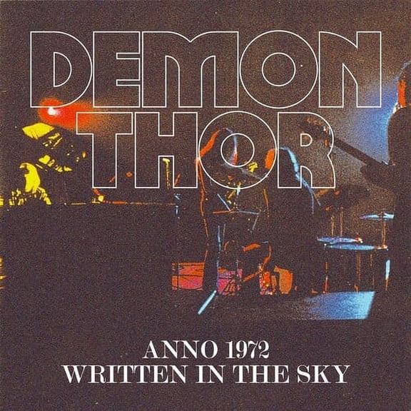 Demon Thor - Anno 1972 / Written In The Sky - Music & Performance - CD