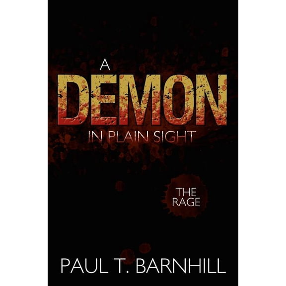 Demon in Plain Sight : The Rage
