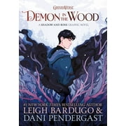 Demon in the Wood A Shadow and Bone Graphic Novel Paperback