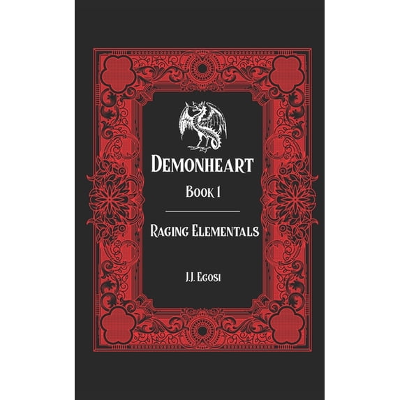 Demonheart Demonheart: Book 1: Raging Elementals, Book 1, (Paperback)