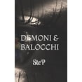 thumbnail image 1 of Demoni &amp; Balocchi, (Paperback), 1 of 1