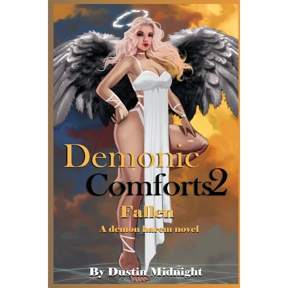 Demonic Comfort: Demonic Comforts 2: Fallen: A Demon Harem Novel (Paperback)