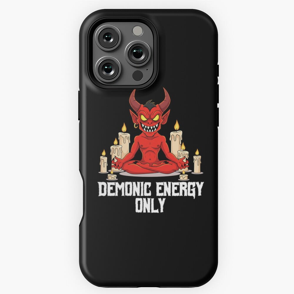 Demonic Energy Only Demon Halloween Phone Case for iPhone 16 15 14 13 — free download