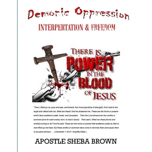 Demonic Oppression Interpretation and Freedom, (Paperback)