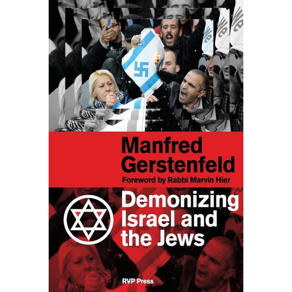 Demonizing Israel and the Jews (2nd Edition) (Paperback)
