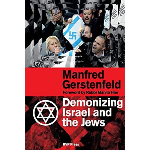 Demonizing Israel and the Jews Paperback 1618613340 9781618613349 Manfred Gerstenfeld