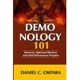thumbnail image 1 of Demonology 101: Demons, Spiritual Warfare, and Self Deliverance Prayers, 1 of 1