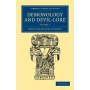 Demonology and Devil-Lore, Paperback