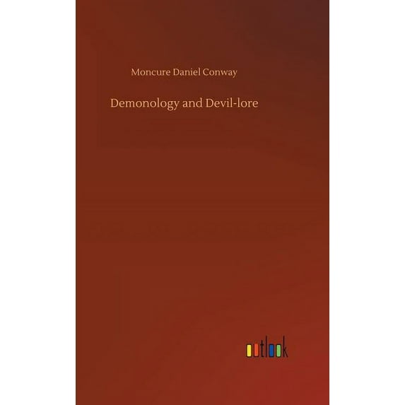 Demonology and Devil-lore (Hardcover)