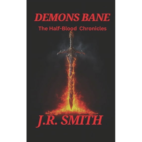 Demons Bane: The Half-Blood Chronicles, (Paperback)