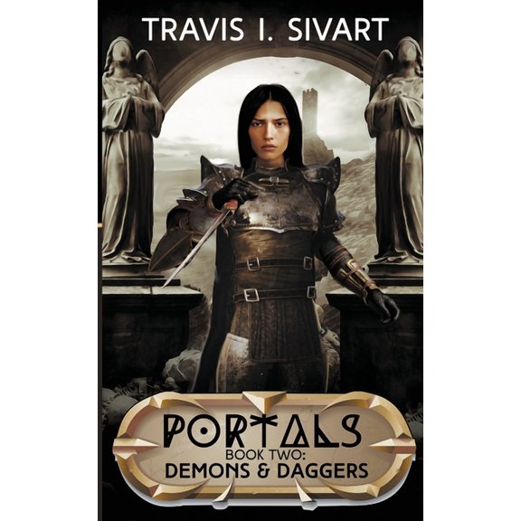 Demons & Daggers: A Portals Swords & Sorcery Novel, (Paperback)