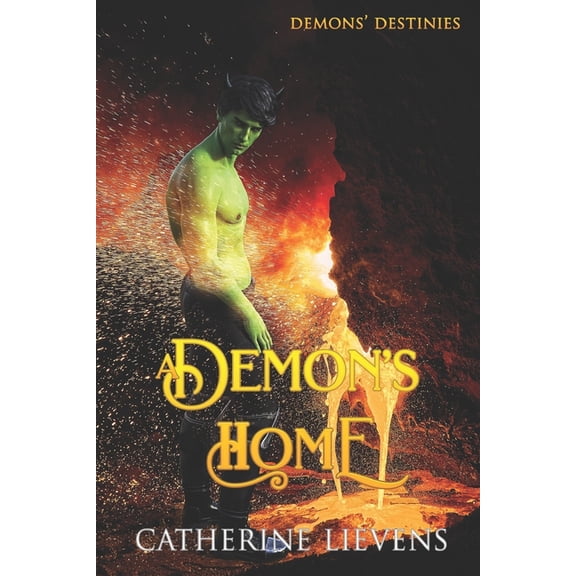Demons Destinies A Demon's Home, Book 6, (Paperback)
