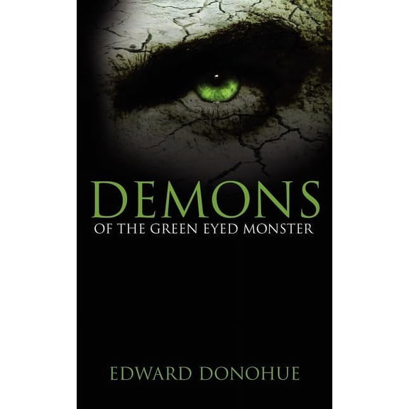 Demons Of The Green Eyed Monster