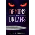 thumbnail image 1 of Demons and Dreams (Paperback) by Gerald Thompson, 1 of 1