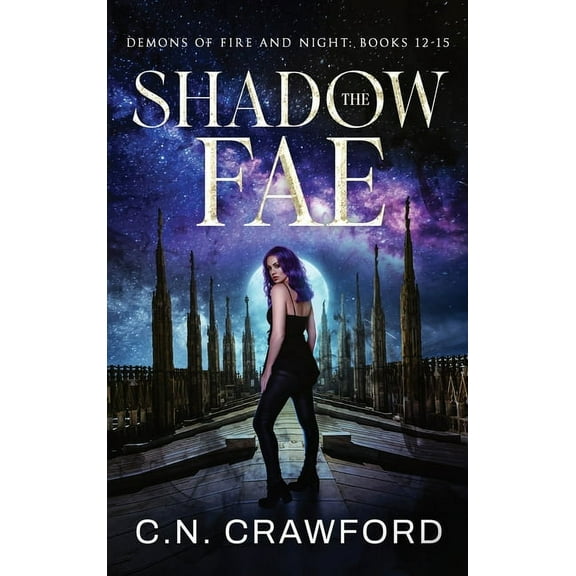 Demons of Fire & Night Box Sets The Shadow Fae: Books 12-15, (Hardcover)