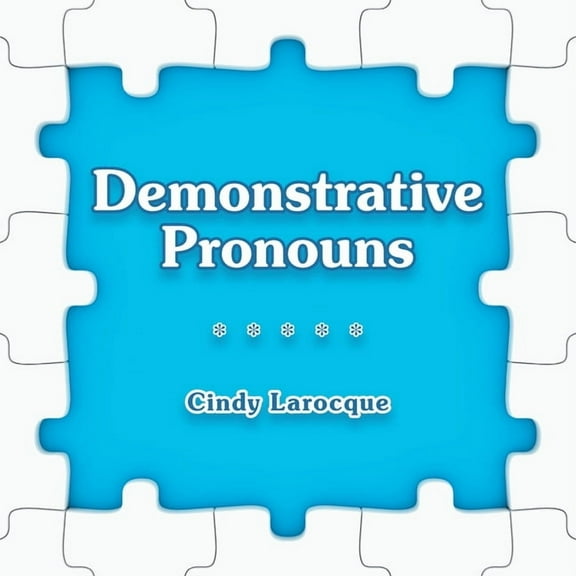 Demonstrative Pronouns, (Paperback)