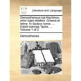 thumbnail image 1 of Demosthenous kai Aischinou enioi logoi eklektoi. Graece et latine. In duobus tomis. ... Edidit Ioannes Taylor, ... Volume 1 of 2 (Paperback), 1 of 1