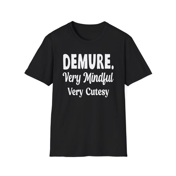 Demure Very Mindful, Gildan Unisex Softstyle T-Shirt, Trending Demure S-3XL