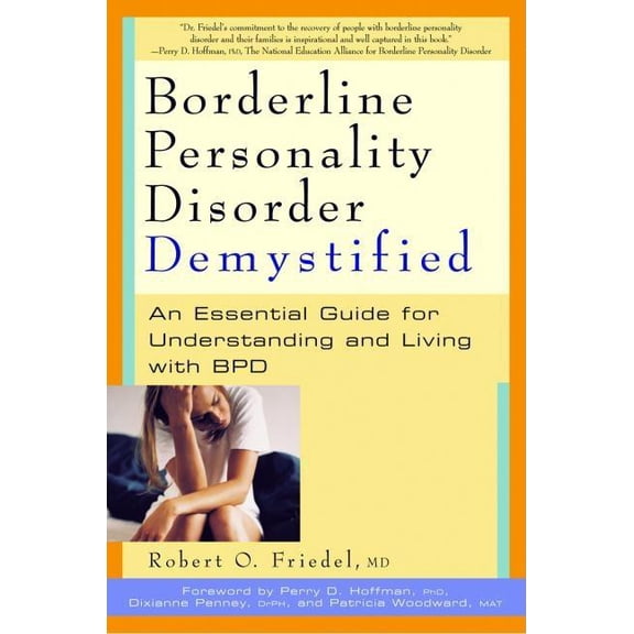 Pre-Owned Demystified: Borderline Personality Disorder Demystified : An Essential Guide for Understanding and Living with BPD (Paperback)