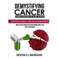 thumbnail image 1 of Demystifying Cancer, (Paperback), 1 of 1