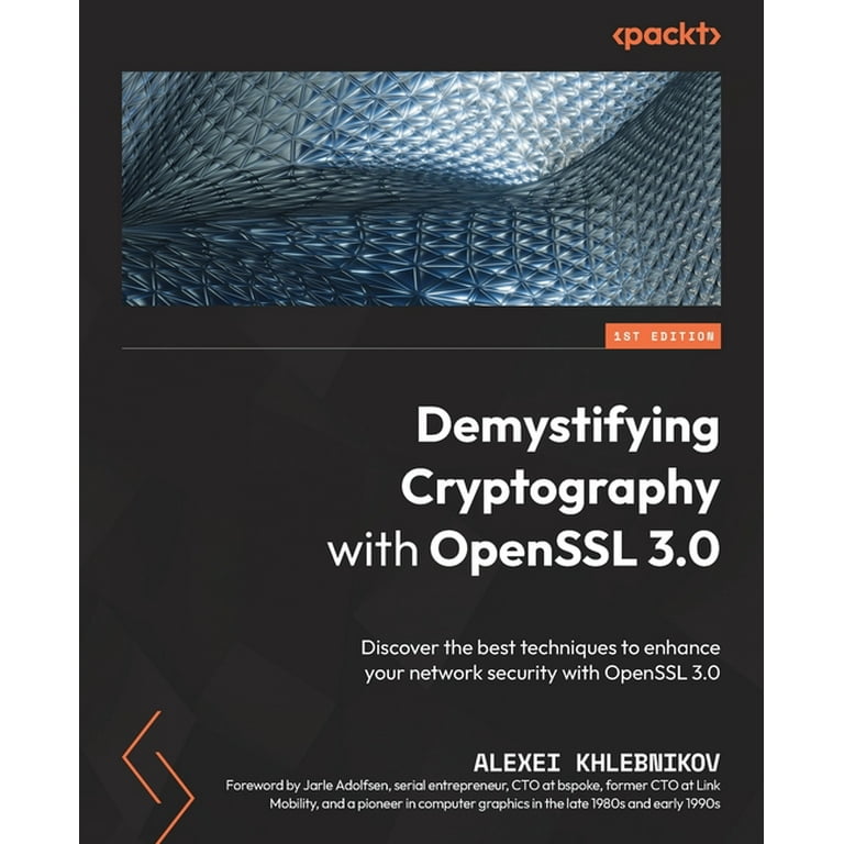 Demystifying Cryptography with OpenSSL 3.0: Discover the best