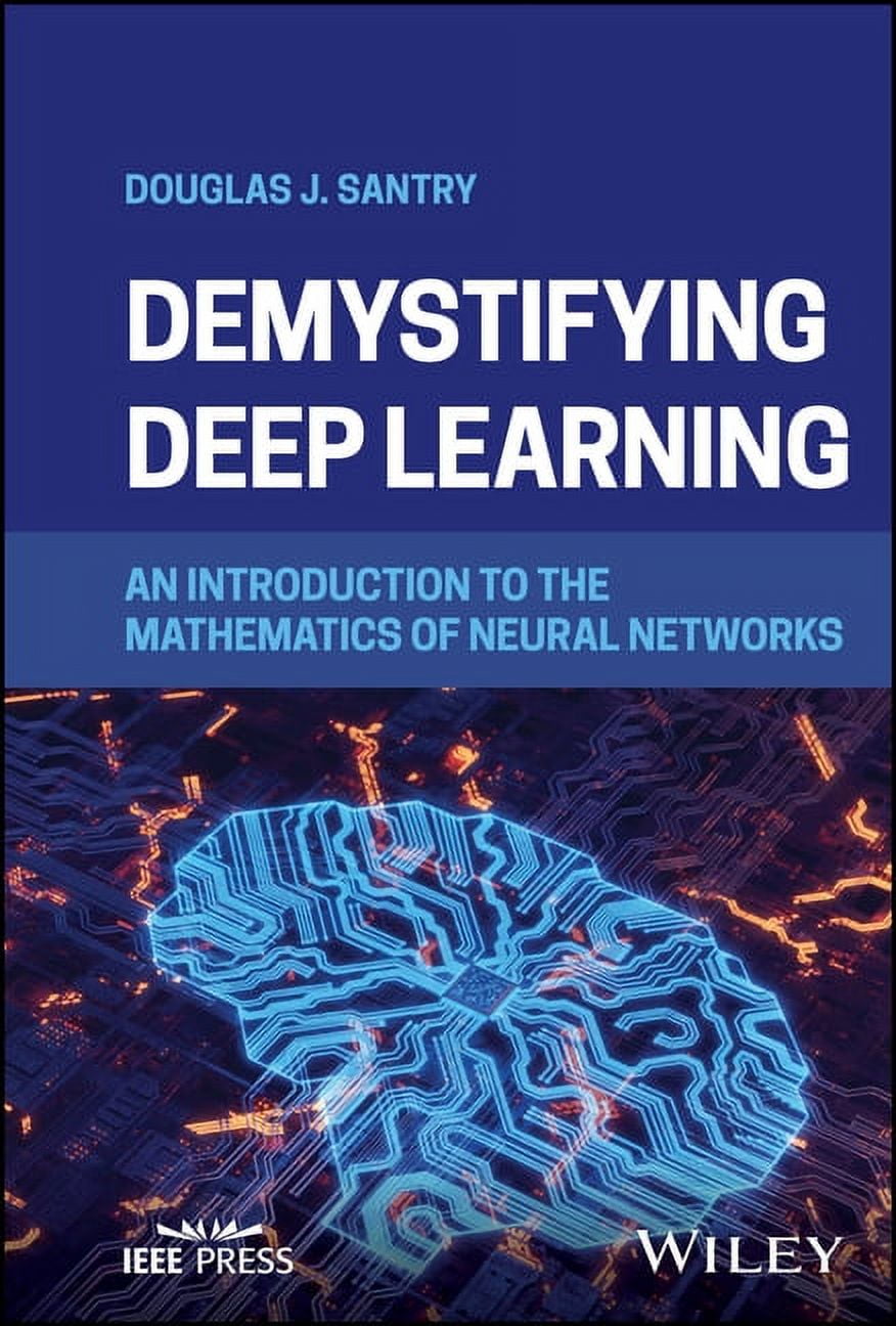 Neural Network Maths Demystifying Deep Learning: An Introduction