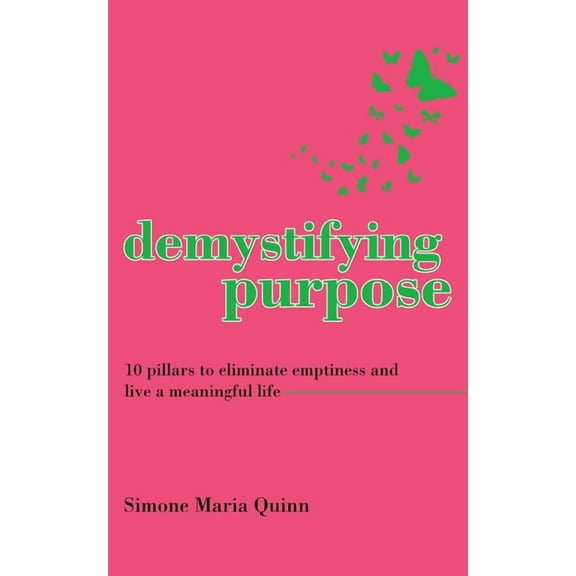 Demystifying Purpose, (Paperback)