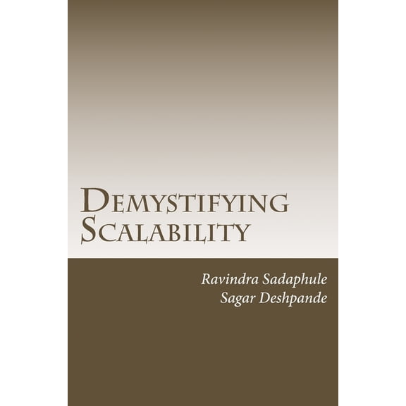 Demystifying Scalability (Paperback)