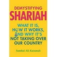 thumbnail image 1 of Pre-Owned Demystifying Shariah: What It Is, How It Works, and Why It's Not Taking Over Our Country (Hardcover) 0807038008 9780807038000, 1 of 1