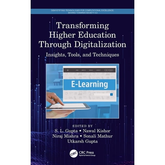 Demystifying Technologies for Computatio Transforming Higher Education Through Digitalization: Insights, Tools, and Techniques, (Hardcover)