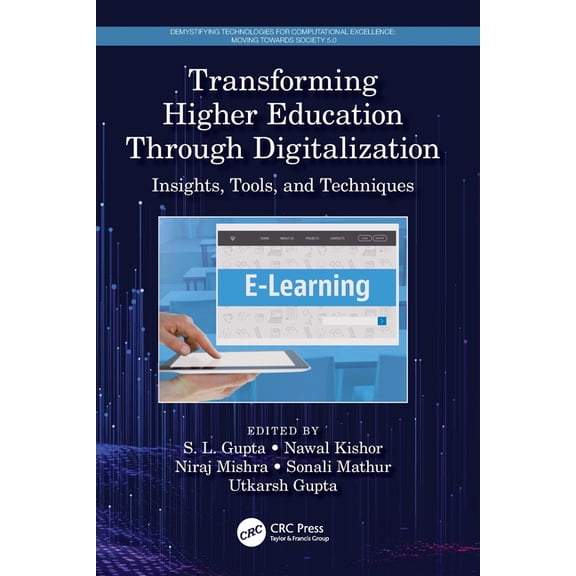 Demystifying Technologies for Computatio Transforming Higher Education Through Digitalization: Insights, Tools, and Techniques, (Paperback)