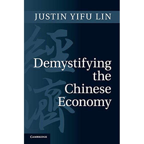 Pre-Owned Demystifying the Chinese Economy (Paperback) 0521181747 9780521181747