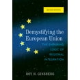 thumbnail image 1 of Demystifying the European Union: The Enduring Logic of Regional Integration, (Hardcover), 1 of 1