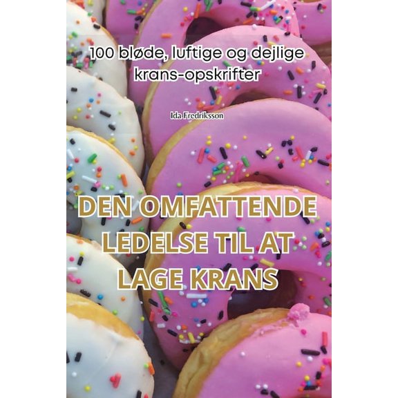 Den Omfattende Ledelse Til at Lage Krans (Paperback)