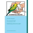 thumbnail image 1 of Den ansvarsfulde undulatejers ABC: Hvad bÃ¸r jeg vide som ny ejer?, (Paperback), 1 of 1