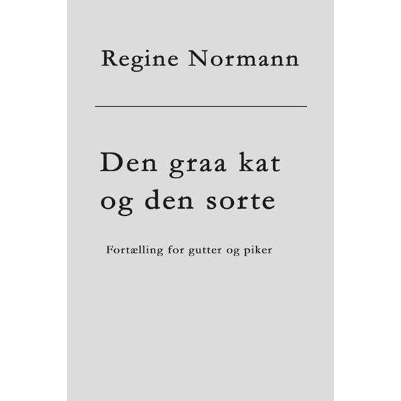 Den graa kat og den sorte, (Paperback)