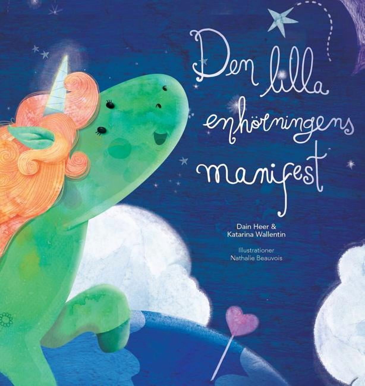 Den lilla enhÃ¶rningens manifest - Baby Unicorn Swedish, (Hardcover)