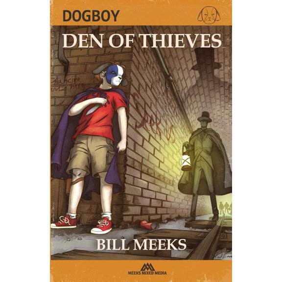 Dogboy: Den of Thieves (Paperback) by Roxanna Usher, Bill Meeks
