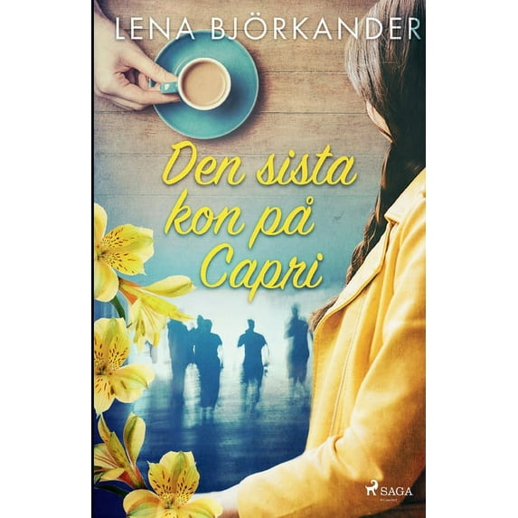 Den sista kon p Capri Swedish Edition Paperback 8726394642 9788726394641 Lena Bjrkander